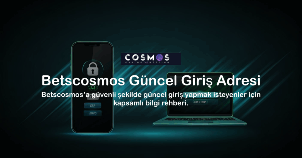 Betscosmos Güncel Giriş Adresi